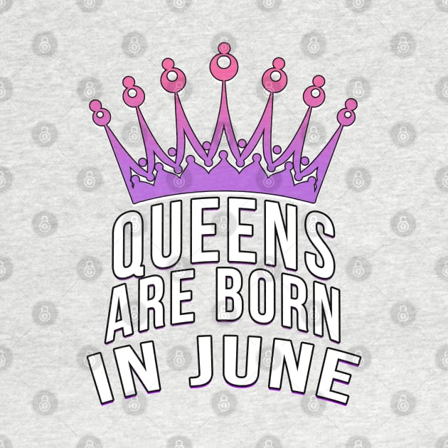 Queens are born in June by PGP